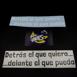 Pegatina DETRAS EL QUE QUIERA… (N49)